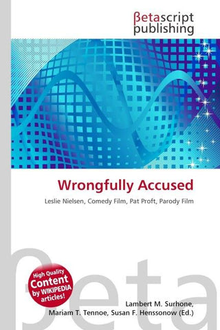 Wrongfully Accused