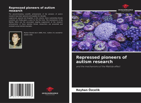 Repressed pioneers of autism research