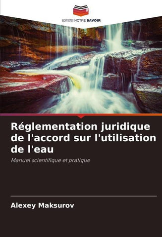 Réglementation juridique de l'accord sur l'utilisation de l'eau