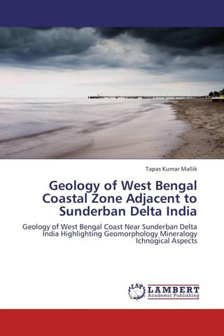 Geology of West Bengal Coastal Zone Adjacent to Sunderban Delta India