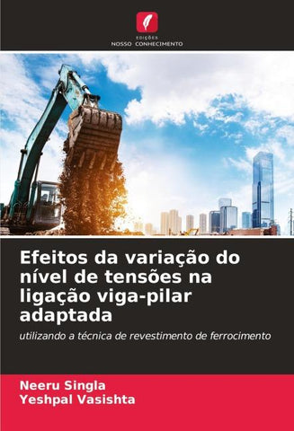 Efeitos da variação do nível de tensões na ligação viga-pilar adaptada