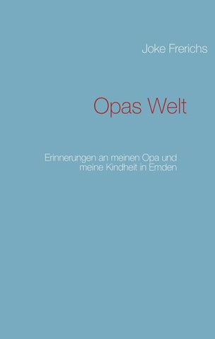 Opas Welt