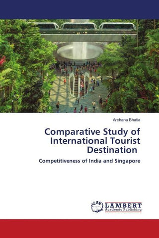 Comparative Study of International Tourist Destination