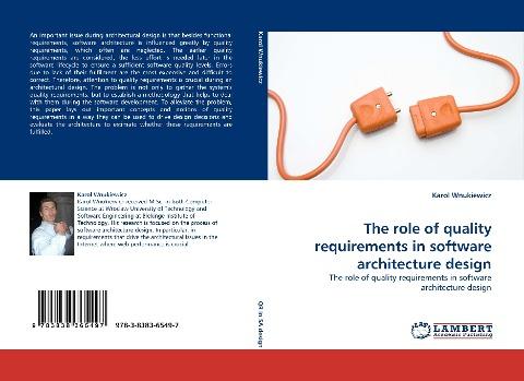 The role of quality requirements in software architecture design