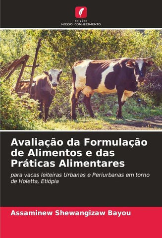 Avaliação da Formulação de Alimentos e das Práticas Alimentares