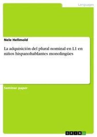 La adquisición del plural nominal en L1 en niños hispanohablantes monolingües