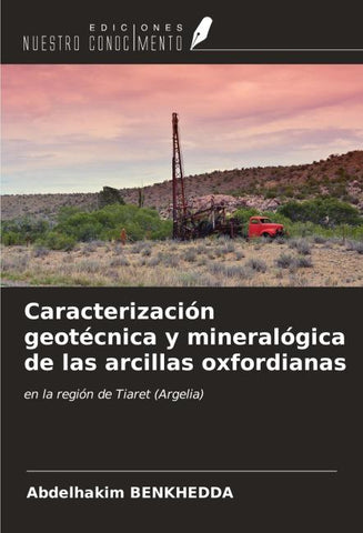 Caracterización geotécnica y mineralógica de las arcillas oxfordianas