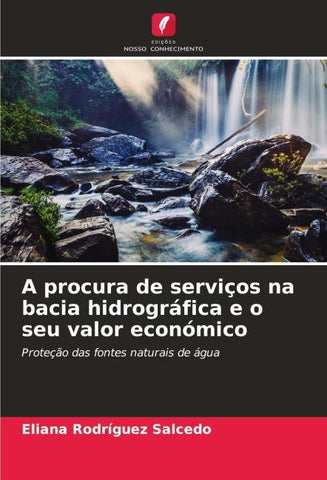 A procura de serviços na bacia hidrográfica e o seu valor económico