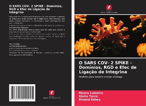 O SARS COV- 2 SPIKE - Domínios, RGD e Efec de Ligação de Integrina