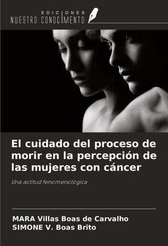 El cuidado del proceso de morir en la percepción de las mujeres con cáncer