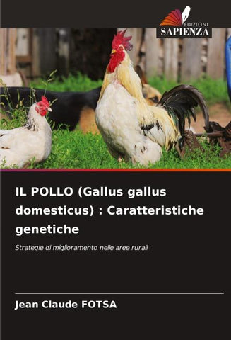 IL POLLO (Gallus gallus domesticus) : Caratteristiche genetiche