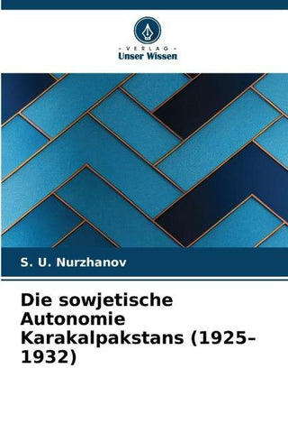 Die sowjetische Autonomie Karakalpakstans (1925-1932)
