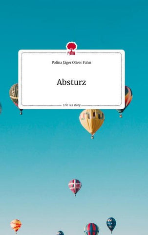 Absturz. Life is a Story - story.one