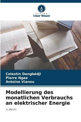 Modellierung des monatlichen Verbrauchs an elektrischer Energie