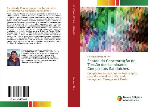 Estudo da Concentração de Tensão dos Laminados Compósitos Sanduíches