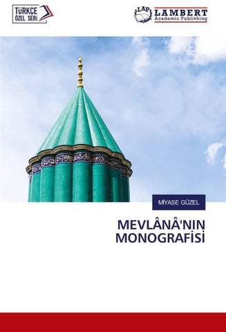 MEVLÂNÂ'NIN MONOGRAF¿S¿