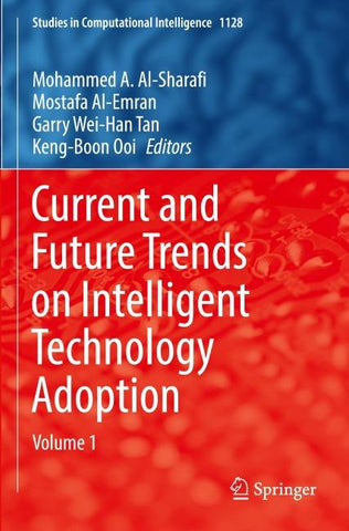 Current and Future Trends on Intelligent Technology Adoption