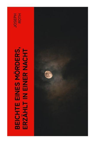 Beichte eines Mörders, erzählt in einer Nacht