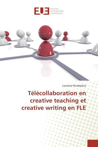 Télécollaboration en creative teaching et creative writing en FLE