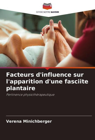 Facteurs d'influence sur l'apparition d'une fasciite plantaire