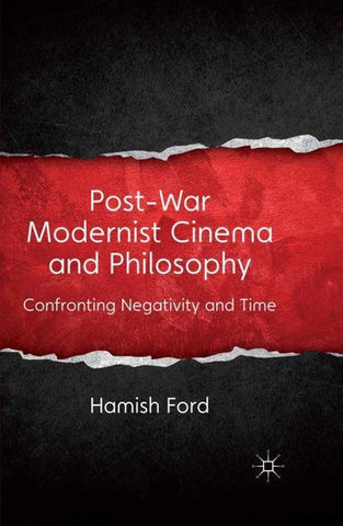 Post-War Modernist Cinema and Philosophy