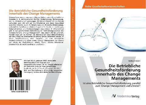 Die Betriebliche Gesundheitsförderung innerhalb des Change Managements