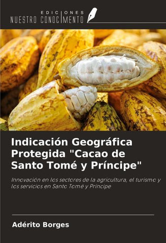 Indicación Geográfica Protegida "Cacao de Santo Tomé y Príncipe"