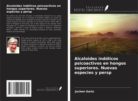Alcaloides indólicos psicoactivos en hongos superiores. Nuevas especies y persp