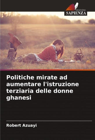 Politiche mirate ad aumentare l'istruzione terziaria delle donne ghanesi