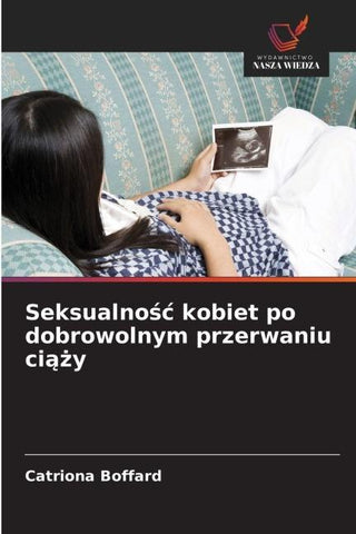 Seksualno¿¿ kobiet po dobrowolnym przerwaniu ci¿¿y