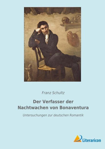 Der Verfasser der Nachtwachen von Bonaventura