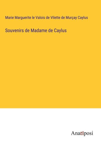 Souvenirs de Madame de Caylus