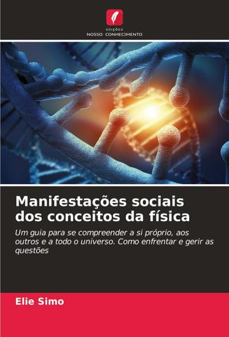 Manifestações sociais dos conceitos da física