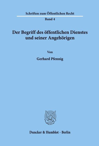 Der Begriff des öffentlichen Dienstes und seiner Angehörigen.