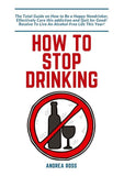 How to Stop Drinking Alcohol