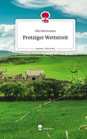 Protziger Wettstreit. Life is a Story - story.one