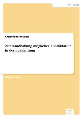 Zur Handhabung möglicher Konfliktarten in der Beschaffung