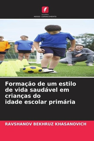Formação de um estilo de vida saudável em crianças do idade escolar primária