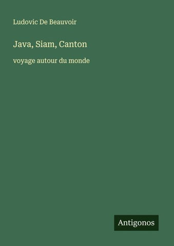 Java, Siam, Canton