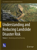 Understanding and Reducing Landslide Disaster Risk