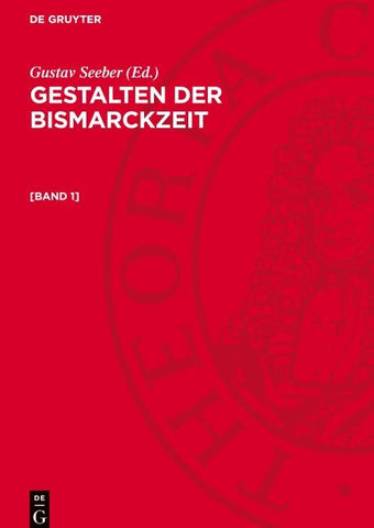 Gestalten der Bismarckzeit. [Band 1]