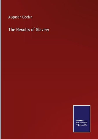 The Results of Slavery