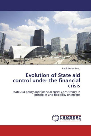 Evolution of State aid control under the financial crisis