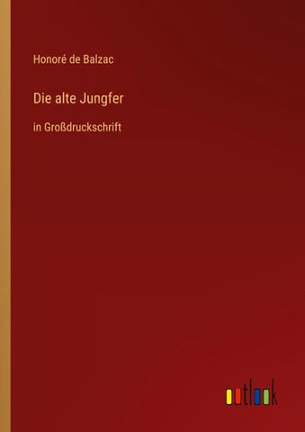 Die alte Jungfer