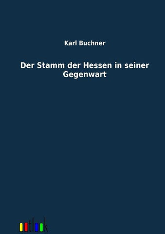 Der Stamm der Hessen in seiner Gegenwart