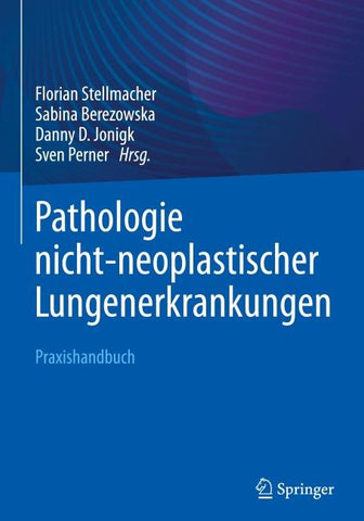 Pathologie nicht-neoplastischer Lungenerkrankungen