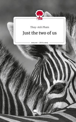 Just the two of us. Life is a Story - story.one