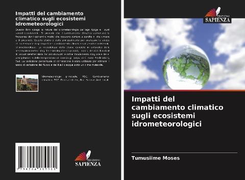 Impatti del cambiamento climatico sugli ecosistemi idrometeorologici