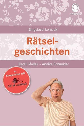 Demenz Beschäftigung - Rätselgeschichten für Senioren