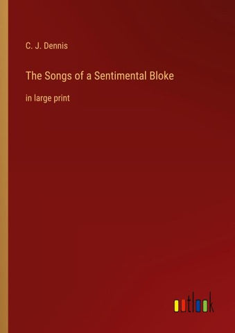 The Songs of a Sentimental Bloke